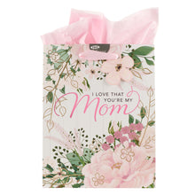 Load image into Gallery viewer, I Love that You&#39;re My Mom Medium Gift Bag
