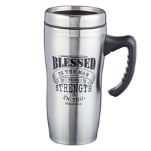 Load image into Gallery viewer, Blessed is the Man Stainless Steel Travel Mug With Handle - Psalm 84:5
