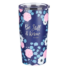 Load image into Gallery viewer, Be Still &amp; Know Stainless Steel Mug - Psalm 46:10
