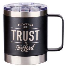 Load image into Gallery viewer, Trust in the LORD Black Camp-style Stainless Steel Mug - Proverbs 3:5
