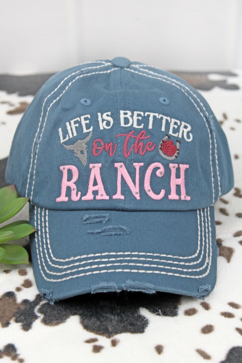 Life Is Better On The Ranch Hat Distressed Blue